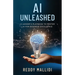 AI Unleashed: A Leader's Playbook to Master AI for Business Excellence