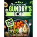 The Original Gundry's Diet: 250+ Lectin-Free Recipes Inspired by Dr. Steven Gundry's Teachings to Restore Gut Health, Burn Fat, Reduce Inflammation, a