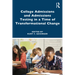 College Admissions and Admissions Testing in a Time of Transformational Change