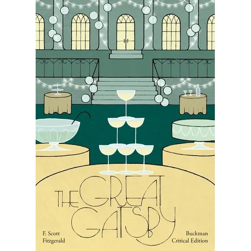 The Great Gatsby: Buckman Critical Edition
