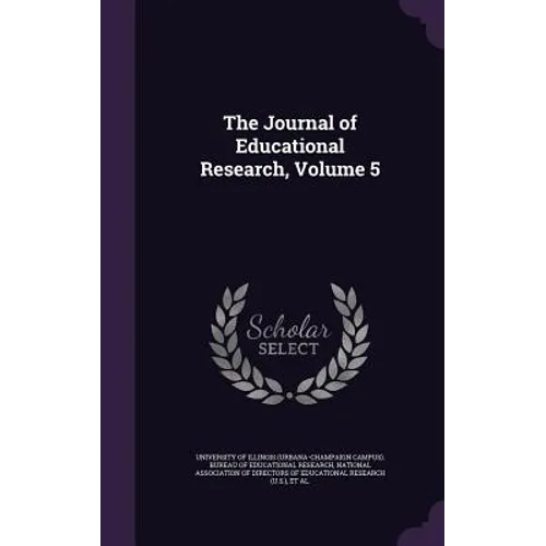 The Journal of Educational Research, Volume 5