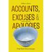 Accounts, Excuses, and Apologies: Image Repair Theory Extended