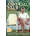 The Cardinal Club: A Daughter's Journey to Acceptance