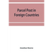 Parcel post in foreign countries