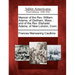 Memoir of the REV. William Adams, of Dedham, Mass.: And of the REV. Eliphalet Adams, of New London, Conn.