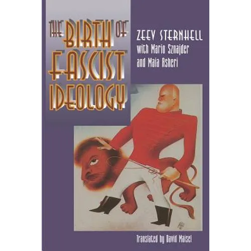 The Birth of Fascist Ideology: From Cultural Rebellion to Political Revolution