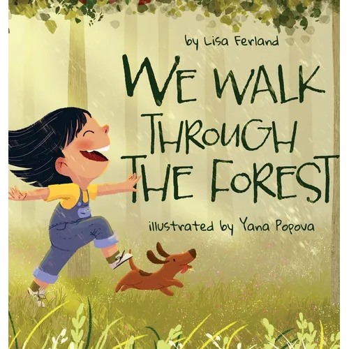 We Walk Through the Forest