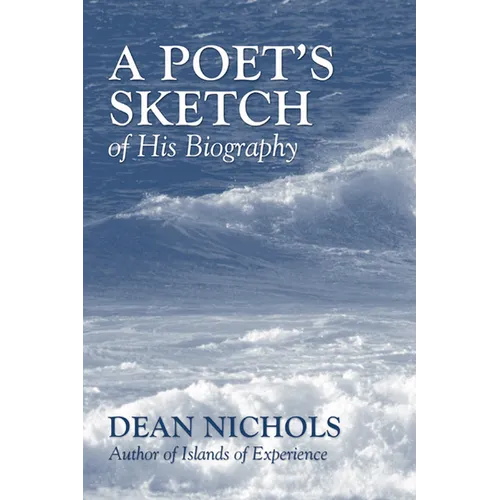 A Poet's Sketch of His Biography