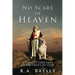 No Scars in Heaven: A family's 1000-year commitment to God