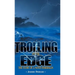 Trolling on the Edge - The Story of a Noyo Fisherman
