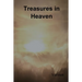 Treasures in Heaven: Fifteenth Book of the Faith Promoting Series