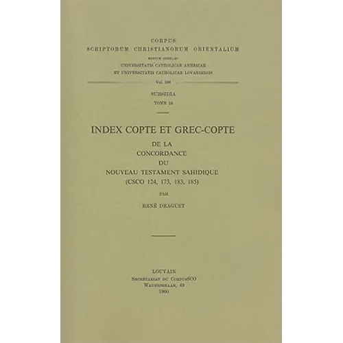 Index Copte Et Grec-Copte de la Concordance Du Nouveau Testament Sahidique