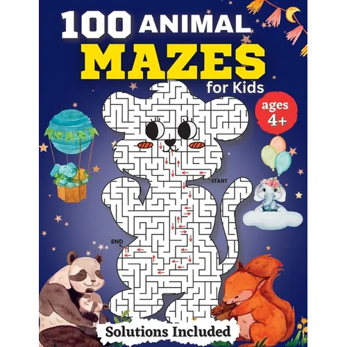 100 Animal Mazes for kids for Kids Ages 4-8: Fun Mazes and Coloring for Preschool, Kindergarten, and School-Age Children - Paperback