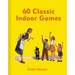 60 Classic Indoor Games