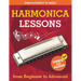Harmonica Lessons from Beginner to Advanced: Original Harmonica Method of Learning to Play and Improvise + Video and Audio
