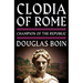 Clodia of Rome: Champion of the Republic