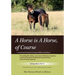 A Horse is a Horse, of Course!?: 1st International Symposium for Equine Welfare and Wellness
