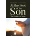 At the Foot of the Son: The Parables of Jesus
