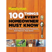 100 Things Every Homeowner Must Know: How to Save Money, Solve Problems and Improve Your Home