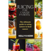 Juicing for Cancer Patients: The ultimate guide to using nature to heal cancer