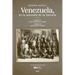 Venezuela. En La Antesala de la Historia