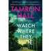 Watch Where They Hide: A Jordan Manning Novel