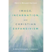 Image, Incarnation, and Christian Expansivism: A Meta-Philosophy of Salvation