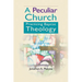 A Peculiar Church: Practicing Baptist Theology
