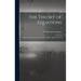 The Theory of Equations: With an Introduction to the Theory of Binary Algebraic Forms; 1