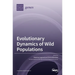 Evolutionary Dynamics of Wild Populations