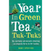 A Year in Green Tea and Tuk-Tuks: My unlikely adventure creating an eco farm in Sri Lanka
