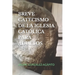 Breve Catecismo de la Iglesia Católica Para Adultos