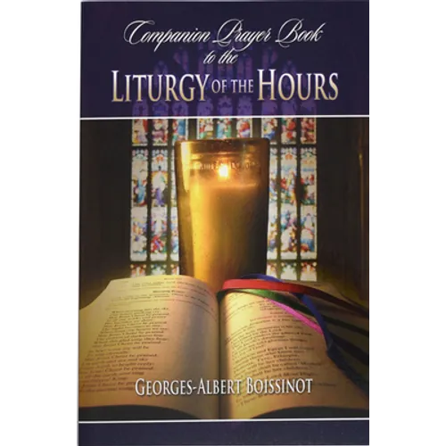 Companion Prayer Book to the Liturgy of the Hours