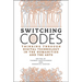 Switching Codes: Thinking Through Digital Technology in the Humanities and the Arts