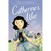 Catherine's War: A Graphic Novel