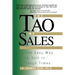 The Tao of Sales: The Easy Way To Sell In Tough Times
