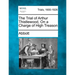 The Trial of Arthur Thistlewood, on a Charge of High Treason