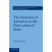 The Doctrine of Salvation in the First Letter of Peter