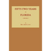 Fifty-Two Years in Florida