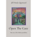 Open The Gate: Move into a life of infinite possibilities