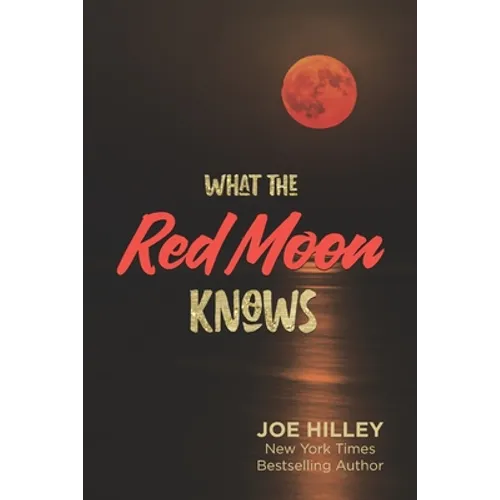What The Red Moon Knows