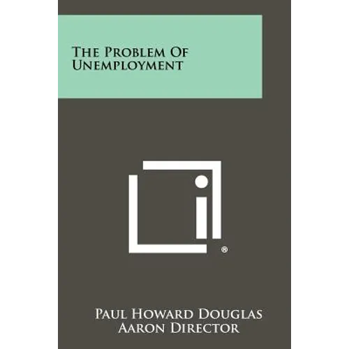 The Problem Of Unemployment