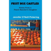 Fruit Box Castles: Poems From a Peach Rancher's Daughter