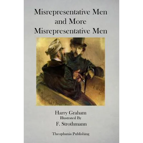 Misrepresentative Men and More Misrepresentative Men