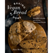 Baking Vegan Bread at Home: Beautiful Everyday and Artisan Plant-Based Breads