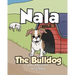 Nala The Bulldog