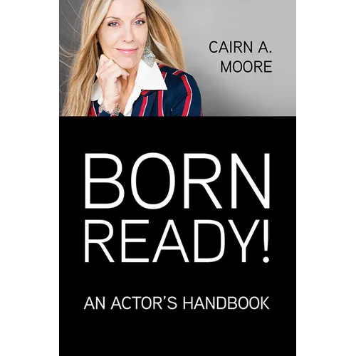 Born Ready: An Actor's Handbook