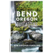 Bend, Oregon Daycations: Day Trips for Curious Families