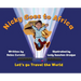 Nicky Goes to Africa: Let's go Travel the World