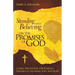 Standing and Believing on the Promises of God: A Daily Devotional for Radiant Healing of the Mind, Soul and Body